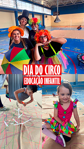 Dia do Circo - Educação Infantil Colégio Passionista Santa Maria Dia do Circo - Educação Infantil Colégio Passionista Santa Maria