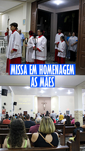Missa para as Mães Colégio Passionista Santa Maria Missa para as Mães Colégio Passionista Santa Maria