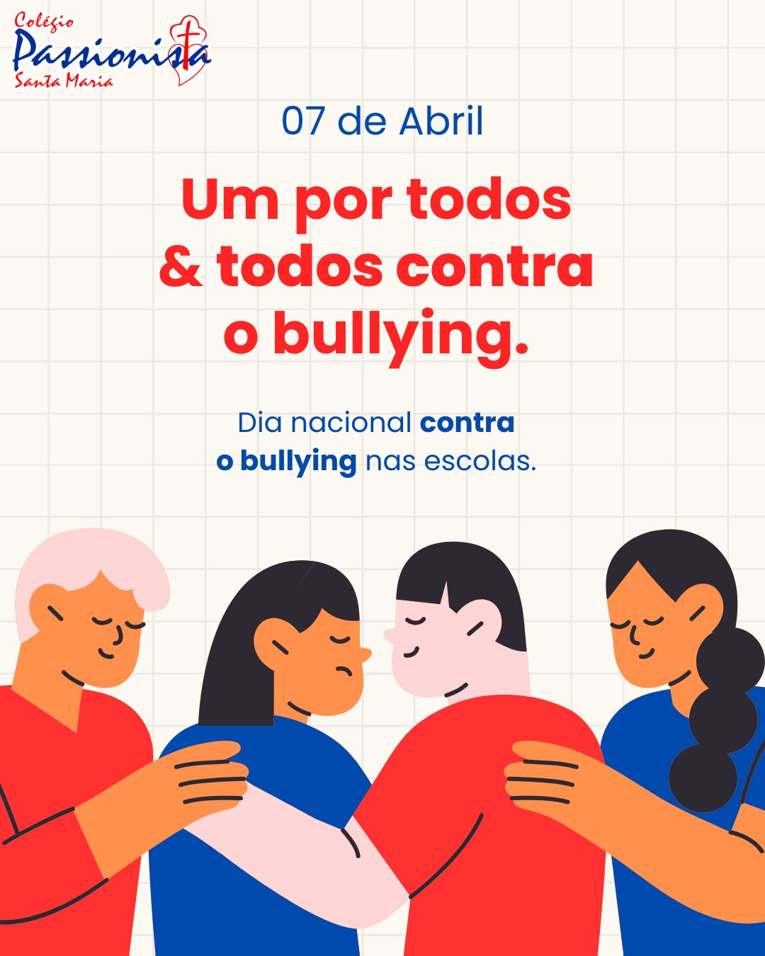 Dia nacional contra o bullying nas escolas Col�gio Passionista Santa Maria