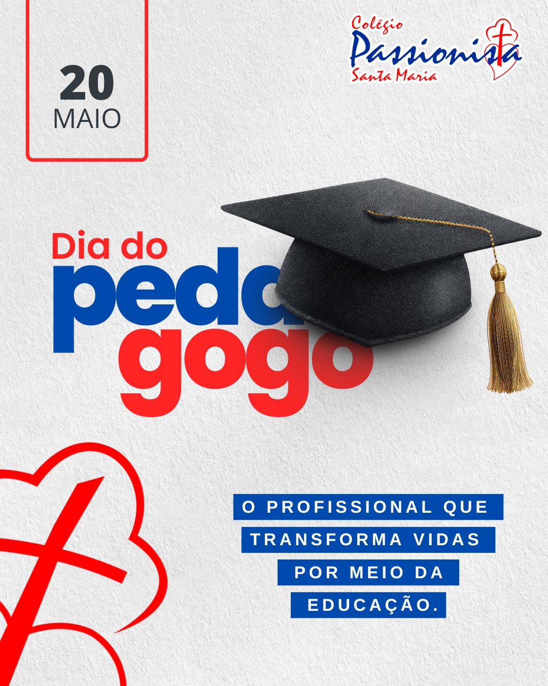 Dia do Pedagogo Col�gio Passionista Santa Maria