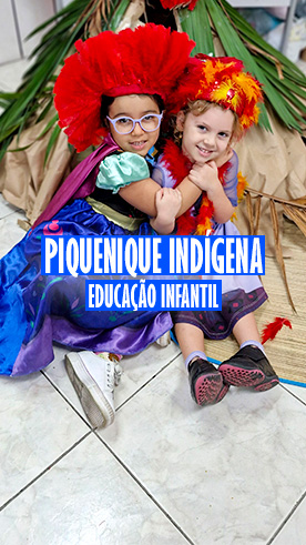 Piqueníque Indigena - Educação Infantil Colégio Passionista Santa Maria Piqueníque Indigena - Educação Infantil Colégio Passionista Santa Maria