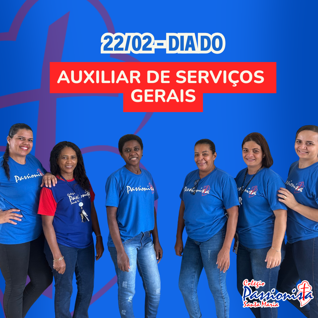 Dia do Auxiliar de Servi�os Gerais Col�gio Passionista Santa Maria