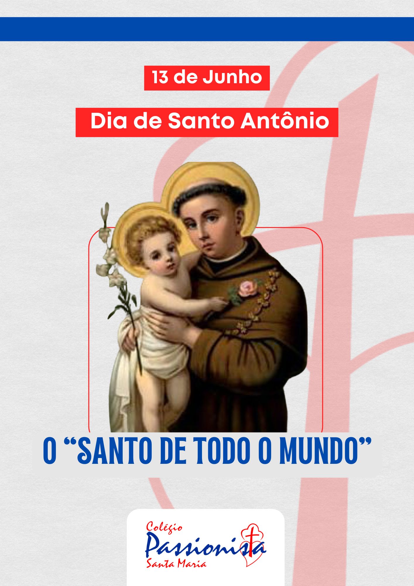 Dia de Santo Ant�nio Col�gio Passionista Santa Maria