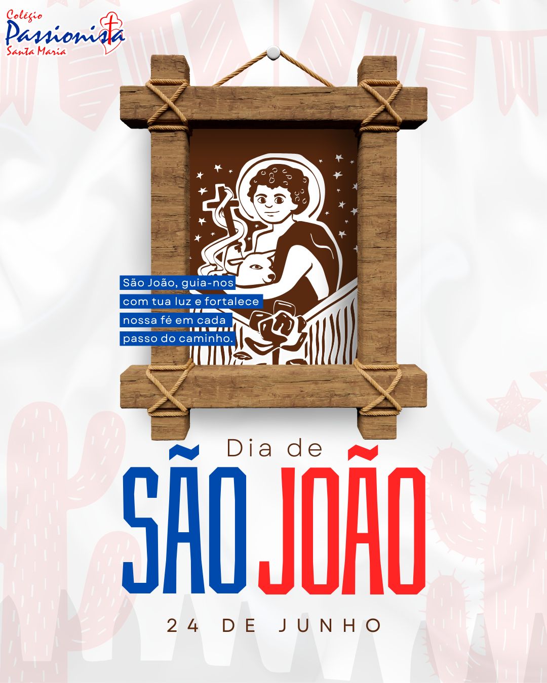 Dia de S�o Jo�o Col�gio Passionista Santa Maria