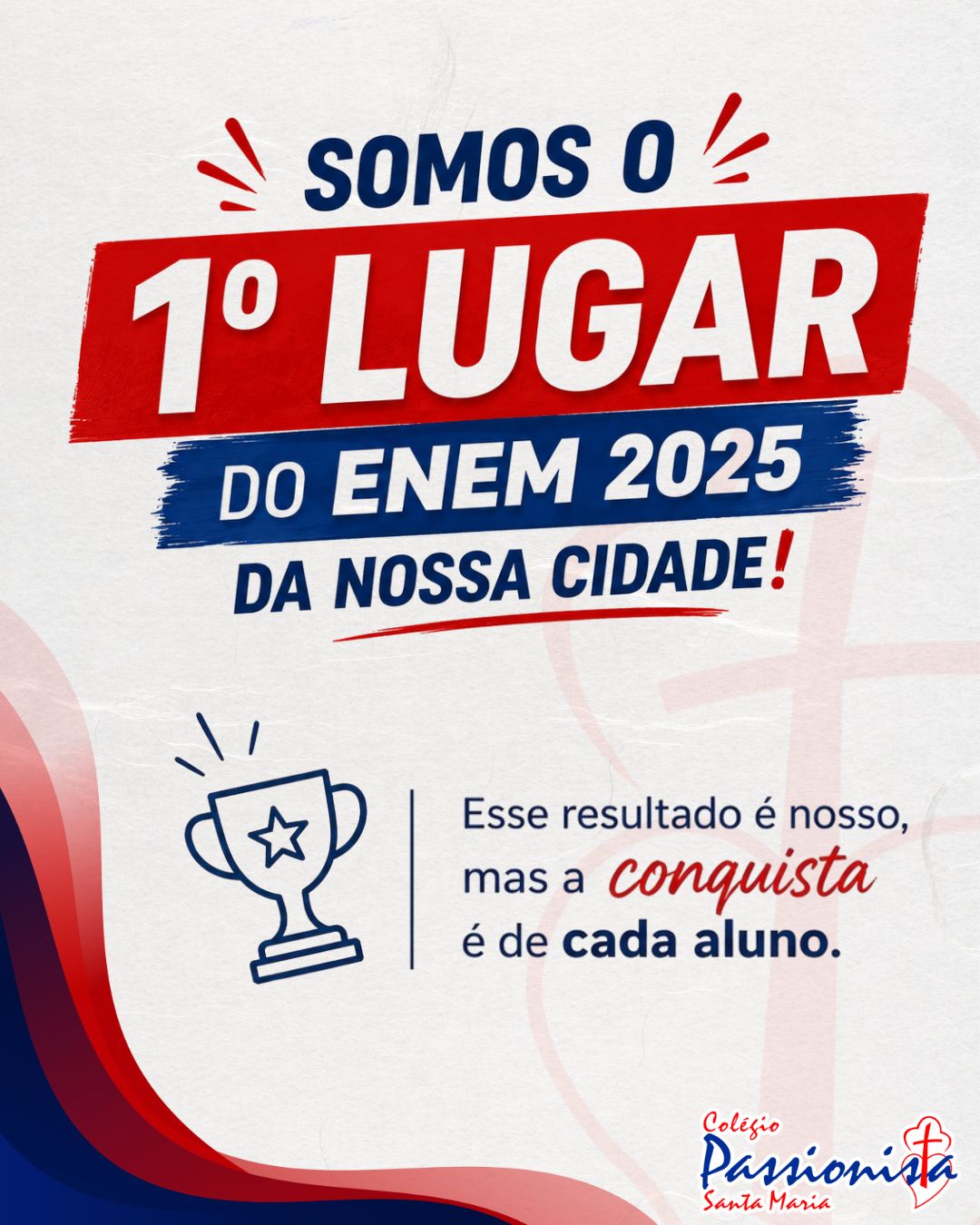 Somos o 1� lugar no ENEM 2025 da nossa cidade! Col�gio Passionista Santa Maria