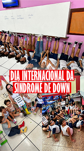 Dia Internacional da Síndrome de Down Colégio Passionista Santa Maria Dia Internacional da Síndrome de Down Colégio Passionista Santa Maria