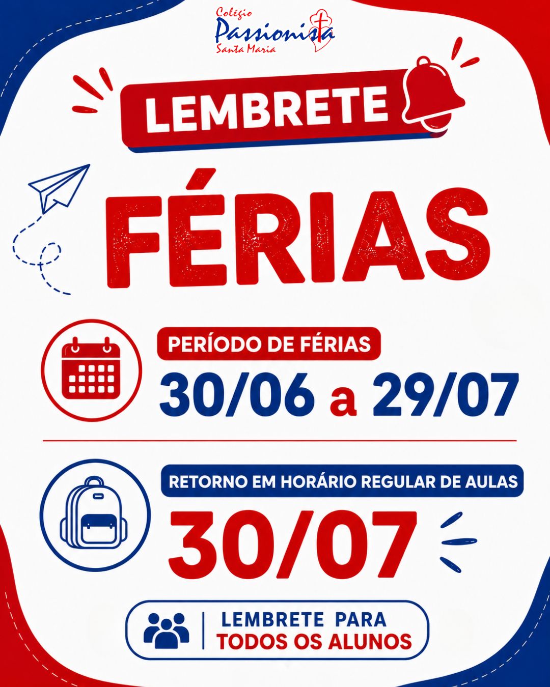 Lembrete de F�rias Escolares  Col�gio Passionista Santa Maria