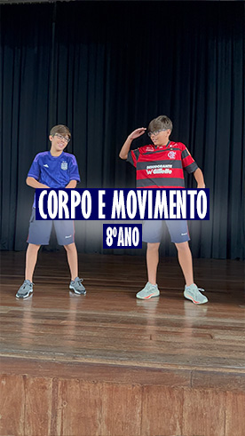 Corpo e Movimento - 8 ano - Arte Colégio Passionista Santa Maria Corpo e Movimento - 8 ano - Arte Colégio Passionista Santa Maria