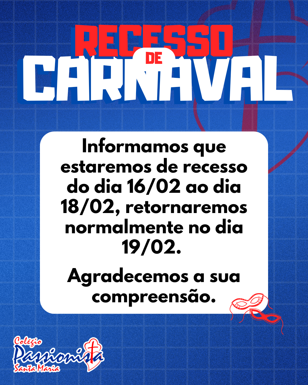 Recesso de carnaval Col�gio Passionista Santa Maria